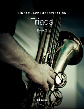 Linear Jazz Improvisation: Triads (Book 2)